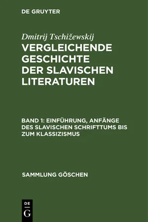 Einführung, Anfänge des slavischen Schrifttums bis zum Klassizismus