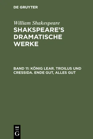 König Lear. Troilus und Cressida. Ende gut, Alles gut