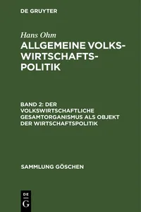 Der volkswirtschaftliche Gesamtorganismus als Objekt der Wirtschaftspolitik_cover