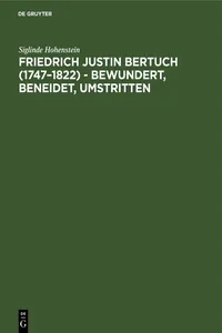 Friedrich Justin Bertuch - bewundert, beneidet, umstritten_cover