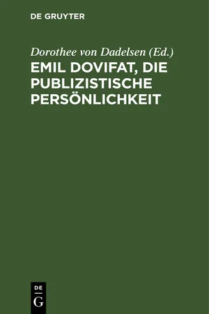 Emil Dovifat, Die publizistische Persönlichkeit