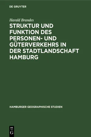 Struktur und Funktion des Personen- und Güterverkehrs in der Stadtlandschaft Hamburg