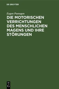 Die motorischen Verrichtungen des menschlichen Magens und ihre Störungen_cover