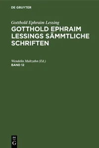 Gotthold Ephraim Lessing: Gotthold Ephraim Lessings Sämmtliche Schriften. Band 12_cover