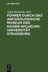 Führer durch das Archäologische Museum der Kaiser-Wilhelms-Universität Strassburg_cover