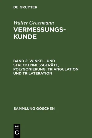 Winkel- und Streckenmeßgeräte, Polygonierung, Triangulation und Trilateration