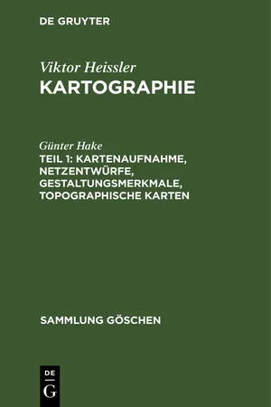 Kartenaufnahme, Netzentwürfe, Gestaltungsmerkmale, topographische Karten