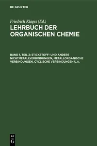 Stickstoff- und andere Nichtmetallverbindungen, metallorganische Verbindungen, cyclische Verbindungen u.a._cover