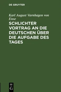 Schlichter Vortrag an die Deutschen über die Aufgabe des Tages_cover