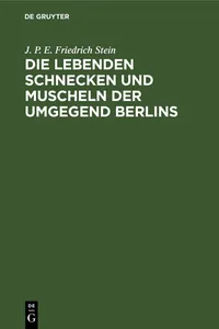 Die lebenden Schnecken und Muscheln der Umgegend Berlins_cover