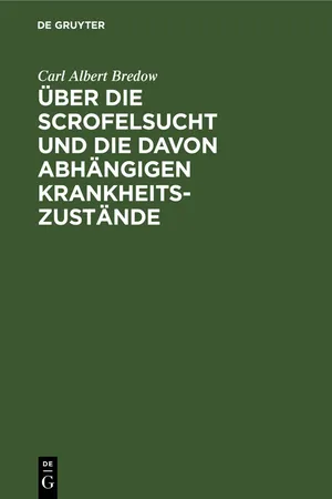 Über die Scrofelsucht und die davon abhängigen Krankheitszustände