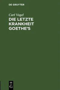 Die letzte Krankheit Goethe's_cover