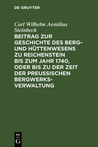 Beitrag zur Geschichte des Berg- und Hüttenwesens zu Reichenstein bis zum Jahr 1740, oder bis zu der Zeit der Preußischen Bergwerks-Verwaltung_cover