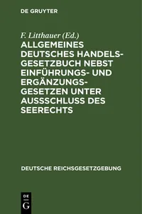 Allgemeines Deutsches Handelsgesetzbuch nebst Einführungs- und Ergänzungsgesetzen unter Aussschluß des Seerechts_cover