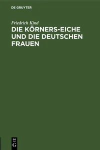 Die Körners-Eiche und Die Deutschen Frauen_cover