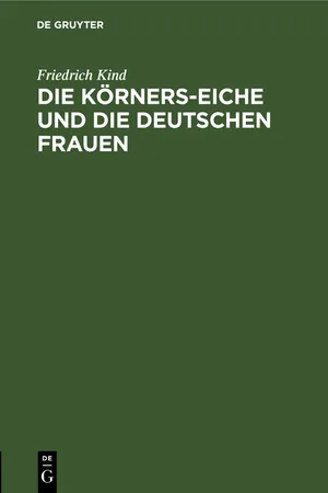 Die Körners-Eiche und Die Deutschen Frauen