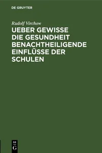 Ueber gewisse die Gesundheit benachtheiligende Einflüsse der Schulen_cover