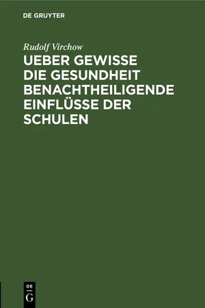 Ueber gewisse die Gesundheit benachtheiligende Einflüsse der Schulen