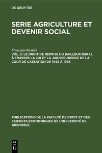 Le droit de reprise du bailleur rural à travers la loi et la jurisprudence de la cour de cassation de 1945 à 1963_cover