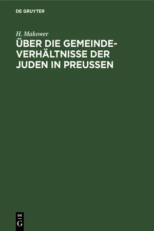 Über die Gemeinde-Verhältnisse der Juden in Preußen