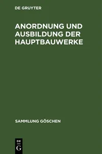 Anordnung und Ausbildung der Hauptbauwerke_cover