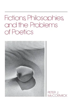 Fictions, Philosophies, and the Problems of Poetics