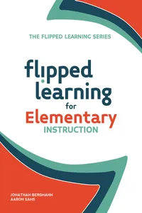 Flipped Learning for Elementary Instruction_cover