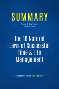 Summary: The 10 Natural Laws of Successful Time & Life Management_cover