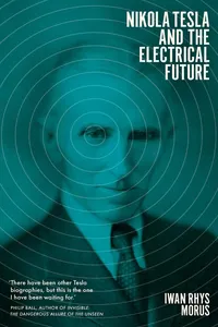 Nikola Tesla and the Electrical Future_cover