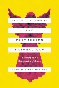 Erich Przywara and Postmodern Natural Law_cover