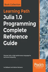 Julia 1.0 Programming Complete Reference Guide_cover