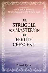 The Struggle for Mastery in the Fertile Crescent_cover