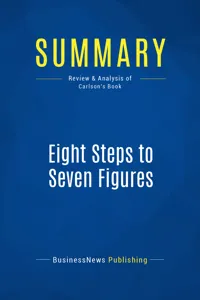 Summary: Eight Steps to Seven Figures_cover