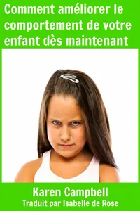 Comment améliorer le comportement de votre enfant dès maintenant_cover