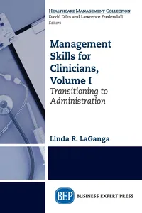 Management Skills for Clinicians, Volume I_cover