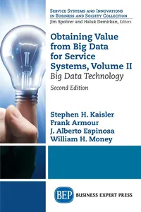 Obtaining Value from Big Data for Service Systems, Volume II_cover