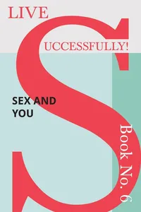 Live Successfully! Book No. 6 - Sex and You_cover