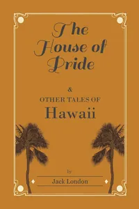 The House of Pride, and Other Tales of Hawaii_cover