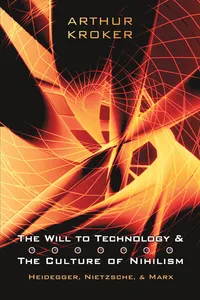 The Will to Technology and the Culture of Nihilism_cover