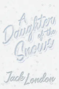 A Daughter of the Snows_cover