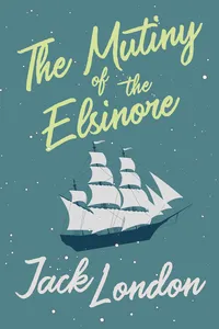 The Mutiny of the Elsinore_cover