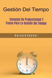 Gestión Del Tiempo : Consejos De Productividad Y Trucos Para La Gestión Del Tiempo_cover