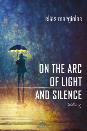 On the Arc of Light and Silence