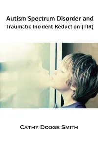 Autism Spectrum Disorder and Traumatic Incident Reduction_cover