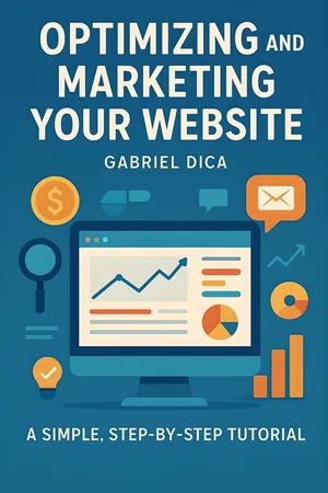 Optimizing and Marketing Your Website