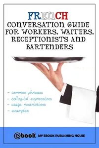 French Conversation Guide for Workers, Waiters, Receptionists and Bartenders_cover