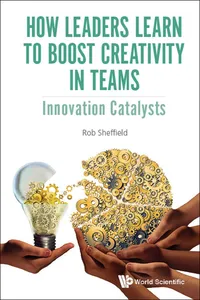 How Leaders Learn to Boost Creativity in Teams_cover