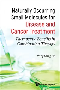 Naturally Occurring Small Molecules for Disease and Cancer Treatment_cover