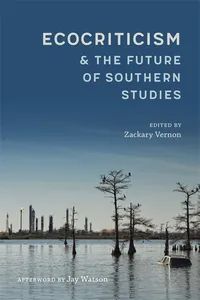 Ecocriticism and the Future of Southern Studies_cover