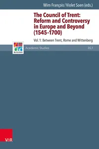The Council of Trent: Reform and Controversy in Europe and Beyond_cover